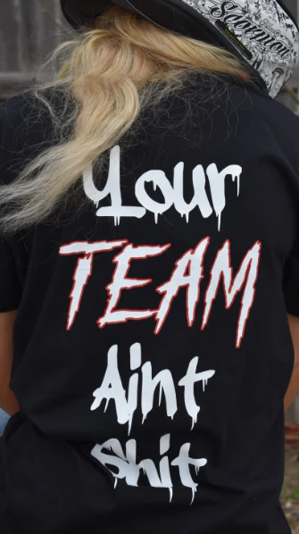 Your Team Ain't Shit T-Shirt - Image 3